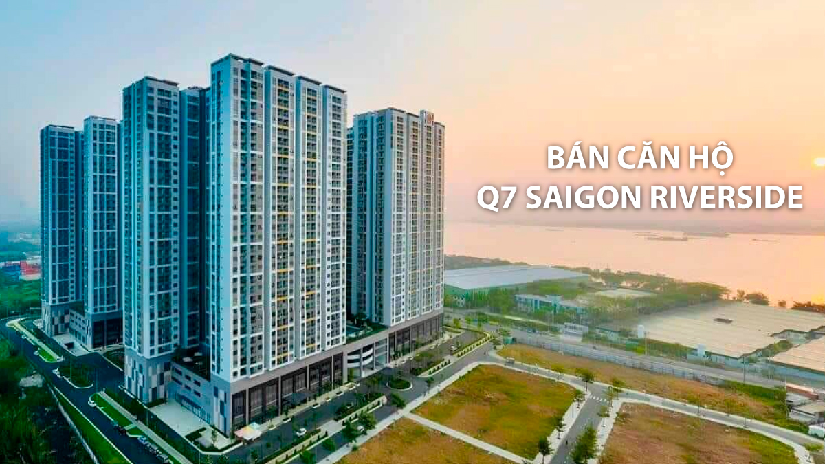 Bán Căn Hộ Q7 Saigon Riverside